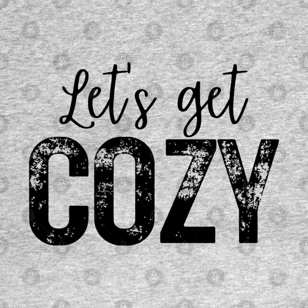 Let's Get Cozy by Brooke Rae's